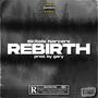 Rebirth (Explicit)