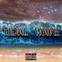 TIDAL WAVE (Explicit)