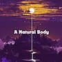 A Natural Body