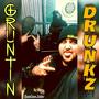 Gruntin Drunkz (feat. Shane Cones) [Explicit]