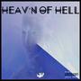 Heav'n of Hell (feat. Elimn8 of Honor Flow Productions, Nemesyzz Rigby & DaxBrowne) [Explicit]