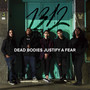 Dead Bodies Justify A Fear (Explicit)