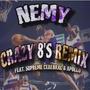 Crazy 8's (feat. Nemy, Jawnson, Supreme Cerebral & Apollo) [Remix] [Explicit]