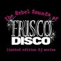 The Rebel Sounds of Frisco Disco #1