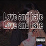 LOVE AND HATE (Explicit)