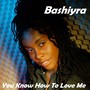 You Know How to Love Me - Single