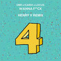 Wanna F**Ck (Henry V Remix)