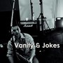 Vanity & Jokes