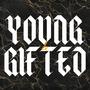 Young & Gifted (Explicit)