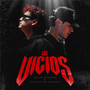 LOS VICIOS (Explicit)