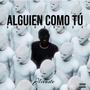 ALGUIEN COMO TÚ (Uk Garage) [Explicit]