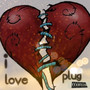 I Love Plug (Explicit)