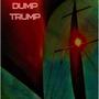 Dump Trump (Explicit)
