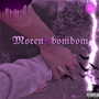 Morena bombom (Explicit)