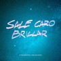 Sale Caro Brillar