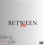 Between Us (Explicit)