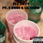 Fly Shyt (feat. E Bodi & Lil Chad) [Explicit]