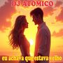 Eu achava que estava velho