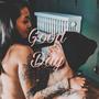 Good Day (Explicit)