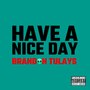 Have a Nice Day