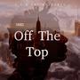 Off The Top (Explicit)