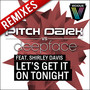 Let's Get It On Tonight (Remixes)