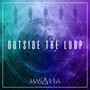 Outside The Loop (Explicit)