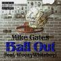 Ball Out (feat. Mike Gates) [Explicit]