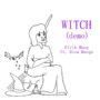 Witch (demo) [Explicit]