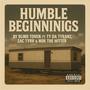 Humble Beginnings (feat. Ty da Tyrant, Nok the Hitter & Zac Tÿrr) [Explicit]