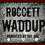 Waddup (Explicit)