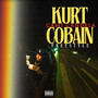 Kurt Cobain Freestyle (Explicit)