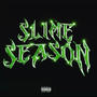 Slime Season (Explicit)