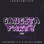 Gangsta Party (feat. Shizzy Demon & C.H) [Explicit]