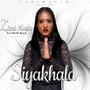 Siyakhala (feat. THM Da Reaper)