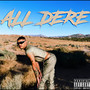 All Dere (Explicit)