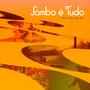 Samba e tudo (with Celso Fonseca)