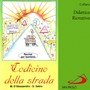 Collana didattica ricreativa: codicino della strada (Recital per bambini)