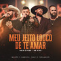 Meu Jeito Louco de Te Amar (Nois É Peão)