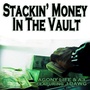 Stackin' Money In The Vault