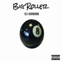 Big Roller (Explicit)