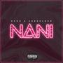 Nani (feat. ABBGolden) (Explicit)