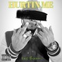 Hurtin Me (Explicit)