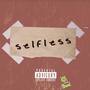 Selfless (Explicit)