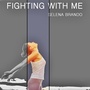 Fighting with Me