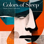 Colors of Sleep (Gentle Tones for Restful Slumber)