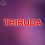 Thiruda (Original Motion Picture Soundtrack)