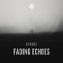 Fading Echoes