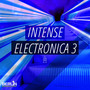 Intense Electronica 3 (Edited)