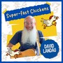 Super-Fast Chickens: